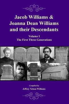 Jacob Williams & Joanna Dean Williams and Their Descendants - Williams, Jeffrey Nelson