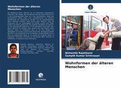 Wohnformen der älteren Menschen - Rajathurai, Nishanthi;Srinivasan, Sampth Kumar