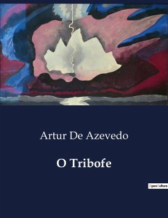 O Tribofe - de Azevedo, Artur