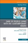 Care of People Living with Hiv: Contemporary Issues, an Issue of Nursing Clinics