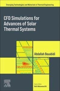 Cover Cfd Simulations for Advances of Solar Thermal Systems