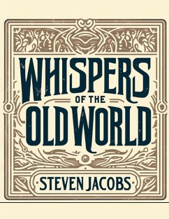 Whispers of the Old World - Jacobs, Steven