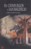 De Cienfuegos a San Baudelio De Cienfuegos a San Baudelio