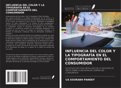 INFLUENCIA DEL COLOR Y LA TIPOGRAFÍA EN EL COMPORTAMIENTO DEL CONSUMIDOR - Pandey, Ca Sourabh