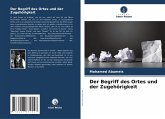 Der Begriff des Ortes und der Zugehörigkeit