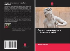 Corpo, ornamentos e cultura material - Selimi, Merita