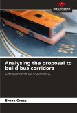 Analysing the proposal to build bus corridors