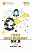 Türkiye Isgücü Piyasasinda Gencler