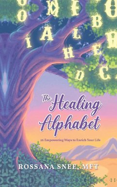 The Healing Alphabet - Snee Mft, Rossana