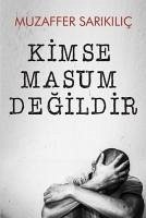 Kimse Masum Degildir - Sarikilic, Muzaffer