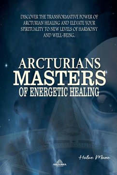 Arcturians - Masters of Energetic Healing - Mane, Halue