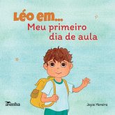 Léo em... Meu primeiro dia de aula