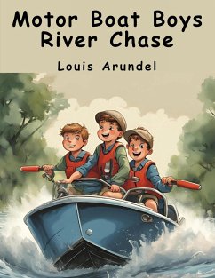Motor Boat Boys River Chase - Louis Arundel
