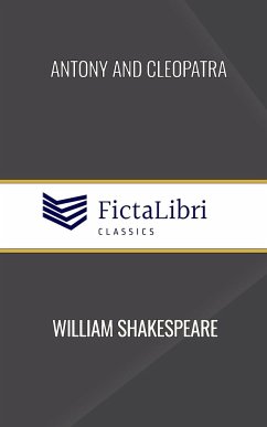 Antony and Cleopatra (FictaLibri Classics) - Shakespeare, William