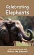 Celebrating Elephants - Bild 1