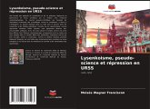 Lysenkoisme, pseudo-science et répression en URSS