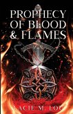 Prophecy of Blood and Flames Prophecy of Blood and Flames