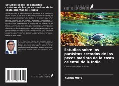 Estudios sobre los parásitos cestodos de los peces marinos de la costa oriental de la India - Mote, Ashok