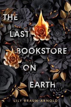 The Last Bookstore on Earth - Braun-Arnold, Lily