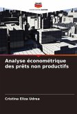 Analyse économétrique des prêts non productifs Analyse économétrique des prêts non productifs