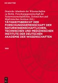 Tätigkeitsbericht der Forschungsgemeinschaft der naturwissenschaftlichen, technischen und medizinischen Institute der Deutschen Akademie der Wissenschaften, (1959)