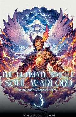 The Ultimate Battle Soul Warlord - Feng, Yi; Qiao, He Qiao