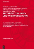 Beiträge zur Jagd- und Wildforschung, VII., Vorträge der 14. Tagung der Arbeitsgemeinschaft für Jagd- und Wildforschung vom 16. bis 18. Januar 1970 in Althüttendorf