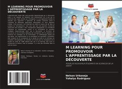 M LEARNING POUR PROMOUVOIR L'APPRENTISSAGE PAR LA DÉCOUVERTE - Urbaneja, Nelson;Rodríguez, Yohalys