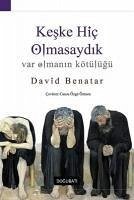 Keske Hic Olmasaydik - Benatar, David