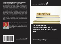 Un fenómeno revolucionario en la política yoruba del siglo XIX - Segun, Falowo Ajagun