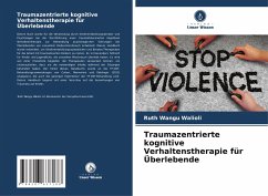 Traumazentrierte kognitive Verhaltenstherapie für Überlebende - Wangu Walioli, Ruth