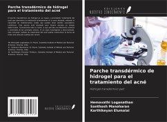 Parche transdérmico de hidrogel para el tratamiento del acné - Loganathan, Hemavathi; Manoharan, Santhosh; Elumalai, Karthikeyan