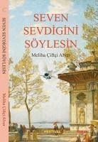 Seven Sevdigini Söylesin - cifci Alver, Meliha