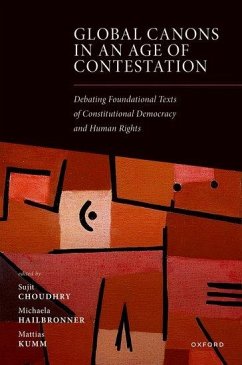 Global Canons in an Age of Contestation - Choudhry, Sujit; Hailbronner, Michaela; Kumm, Mattias