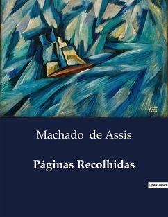 Páginas Recolhidas - De Assis, Machado