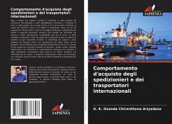 Comportamento d'acquisto degli spedizionieri e dei trasportatori internazionali - Ariyadasa, U. K. Osanda Chiranthana