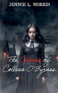 The Crimes of Colleen O'Byrnes - Morris, Jennie L.