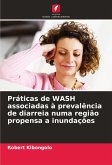 Práticas de WASH associadas à prevalência de diarreia numa região propensa a inundações