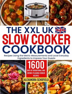 The XXL UK Slow Cooker Cookbook - Schofield, Alexandra