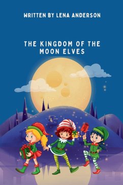 The Kingdom of the Moon Elves - Anderson, Lena