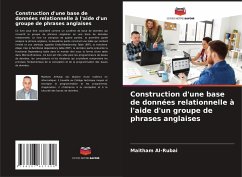 Construction d'une base de données relationnelle à l'aide d'un groupe de phrases anglaises - Al-Rubai, Maitham