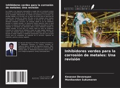 Inhibidores verdes para la corrosión de metales: Una revisión - Devarayan, Kesavan; Sukumaran, Monikandon