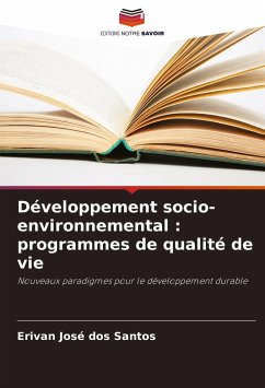 Développement socio-environnemental : programmes de qualité de vie - dos Santos, Erivan José