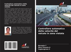 Controllore automatico della velocità del veicolo in zona vietata - T, Bernatin;A, Mary Posonia;S, Sageengrana