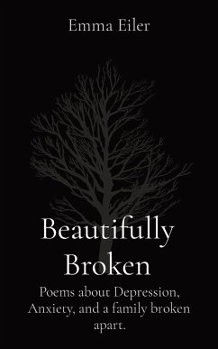 Beautifully Broken - Eiler, Emma M