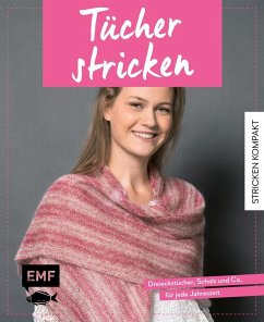 Stricken kompakt - Tücher stricken  - Nöldeke, Marisa; Drosten, Michaela; Lingg, Dagmar