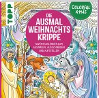 Colorful Christmas - Die Ausmal-Weihnachtskrippe (Adventskalender)  (Mängelexemplar)