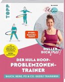 Huller dich frei! Der Hula Hoop Problemzonen-Trainer. SPIEGEL Bestseller-Autorin (Mängelexemplar)