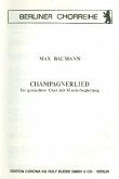 Champagnerlied für gem Chor und Klavier Partitur Champagnerlied für gem Chor und Klavier Partitur