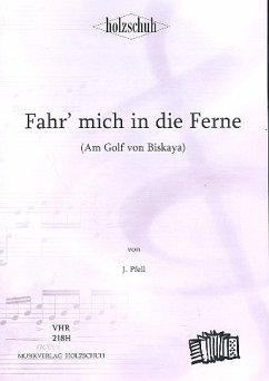 Cover Fahr mich in die Ferne für Handharmonika (mit 2. Stimme) am Golf von Biskaya